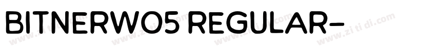 bitnerw05 regular字体转换 bitnerw05 regular字体转换